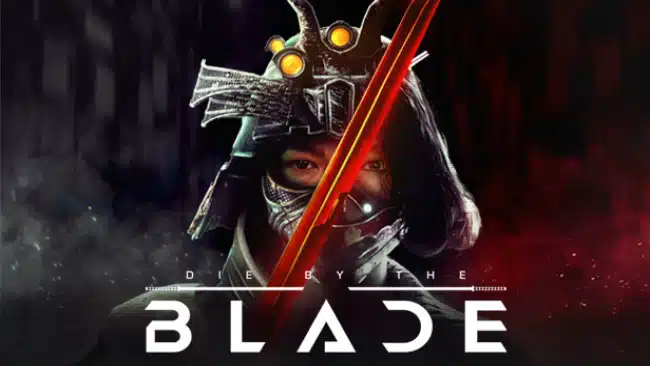 تحميل لعبة Die by the Blade للكمبيوتر كاملة 2025 الاصدار الجديد مجانا